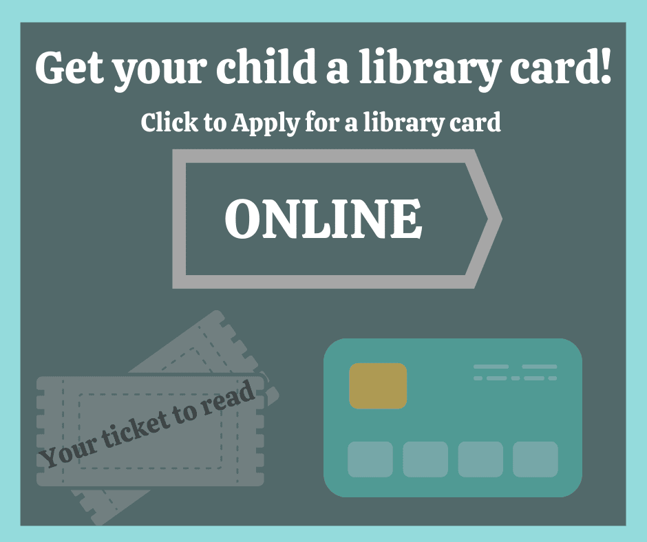 get a library card today!