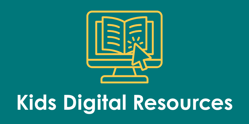 Button that says Kids Digital Resources.