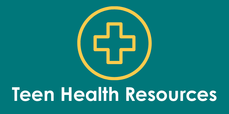 Button that says Teen Health Resources.